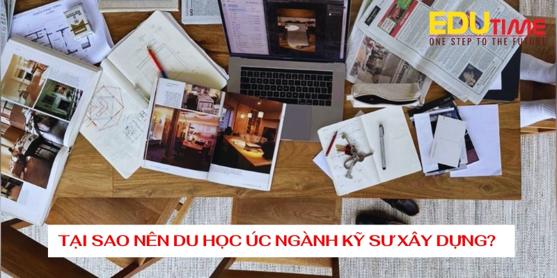 Học nghề xây dựng tại Úc: Cơ hội việc làm và kỹ năng thực hành 4 Du học