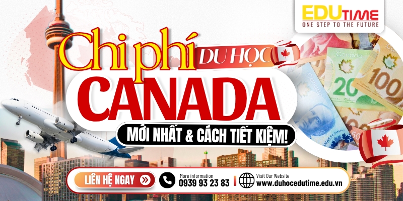 Chi phí du học Canada: Hướng dẫn chi tiết và mẹo tiết kiệm 1 Du học