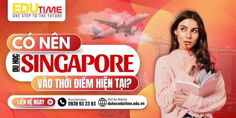 Tổng Quan Du Học Singapore Lớp 8: Điều Kiện, Chi Phí và Cơ Hội 3 Du học