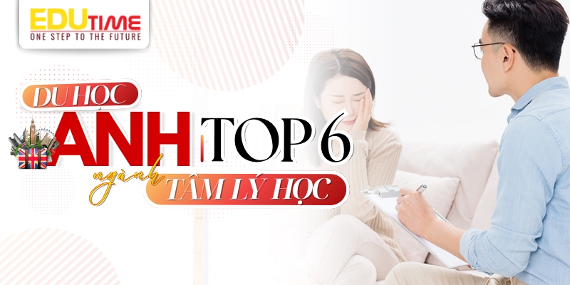 Du học Anh nên học ngành gì? Tìm hiểu các lựa chọn và cơ hội nghề nghiệp 6 Du học