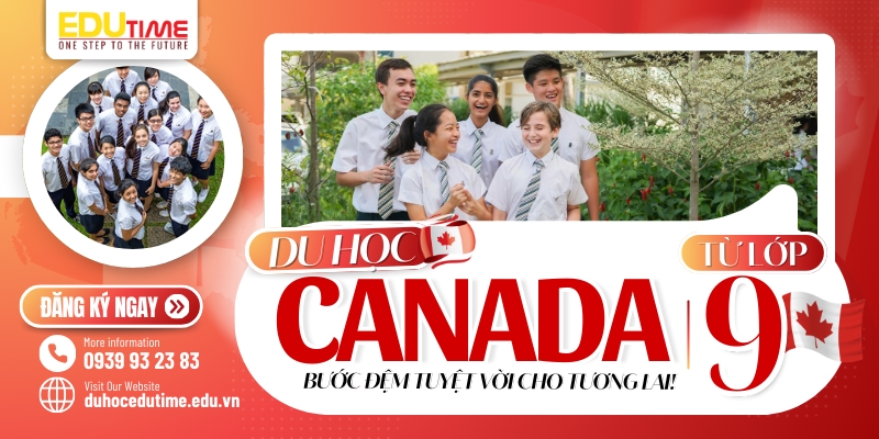 Tìm hiểu du học Canada lớp 9: Điều kiện, chi phí và cơ hội học tập 1 Du học