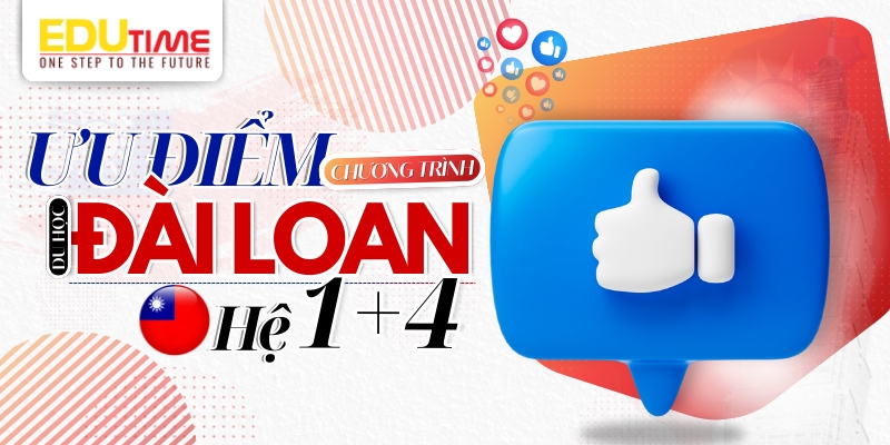 Khám Phá Chương Trình Du Học Đài Loan Hệ 1+4: Học Tiếng và Cử Nhân Quốc Tế 3 Du học