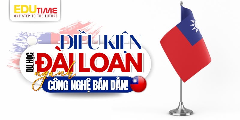 Du học Đài Loan ngành công nghệ bán dẫn: Cơ hội, điều kiện và trường đào tạo 3 Du học