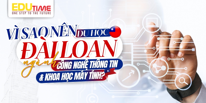 Du học Đài Loan ngành Công nghệ thông tin và Khoa học Máy tính: Tổng quan, chi phí và cơ hội việc làm 2 Du học