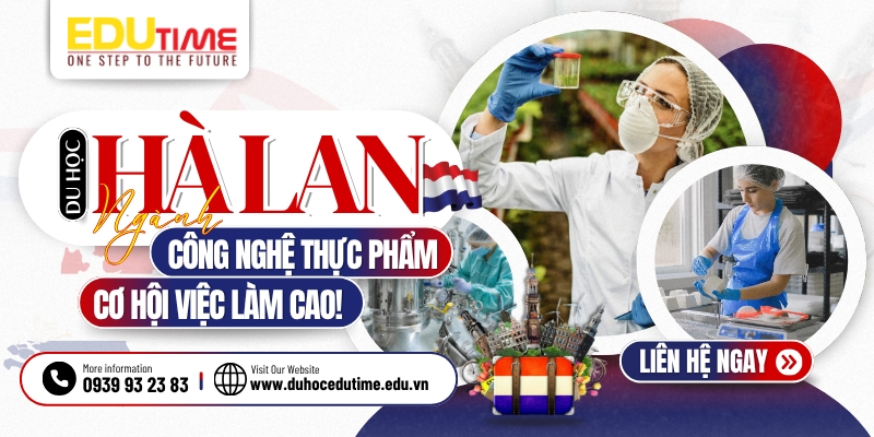 Du học Hà Lan ngành Công nghệ thực phẩm: Điều kiện, chi phí và cơ hội nghề nghiệp 1 Du học