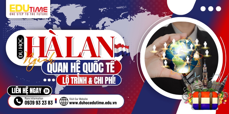 Du học Hà Lan Ngành Truyền Thông: Điều kiện, Chương trình, Chi phí và Cơ hội nghề nghiệp 2 Du hoc Ha Lan nganh Quan he quoc te 1 Du học Hà Lan Ngành Truyền Thông: Điều kiện, Chương trình, Chi phí và Cơ hội nghề nghiệp