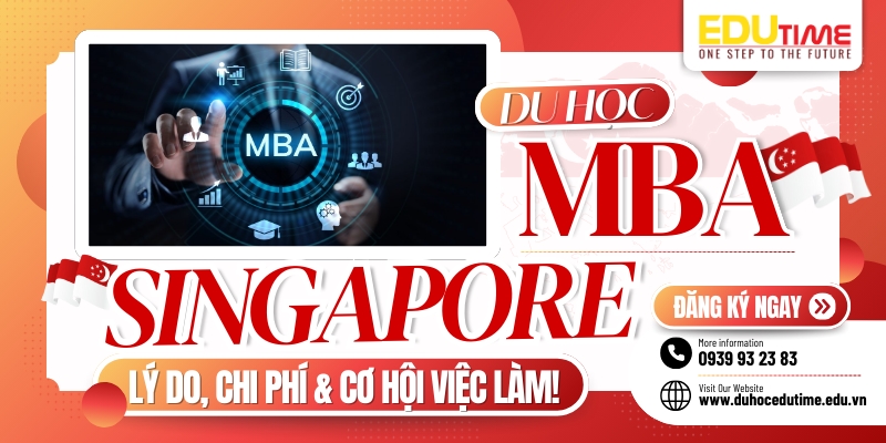 Du học MBA ở Singapore: Cơ hội, trường uy tín và chi phí 1 Du học