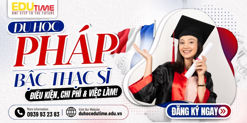 Du học thạc sĩ Pháp ngành Global Business Management: Điều kiện, chi phí và cơ hội nghề nghiệp 2 Du học