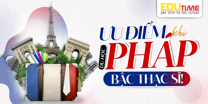 Du học thạc sĩ Pháp: Mở rộng cơ hội nghề nghiệp và trải nghiệm quốc tế 3 Du học