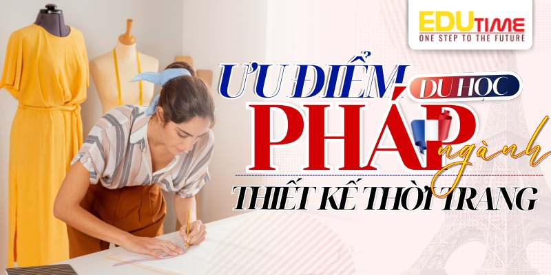 Du học Pháp ngành thiết kế thời trang: Cơ hội, trường học và chi phí 2 Du học