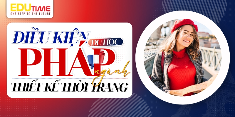 Du học Pháp ngành thiết kế thời trang: Cơ hội, trường học và chi phí 5 Du học