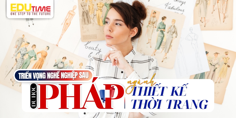 Du học Pháp ngành thiết kế thời trang: Cơ hội, trường học và chi phí 3 Du học