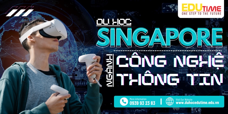 Du học Singapore ngành công nghệ thông tin: Tổng quan và cơ hội nghề nghiệp 1 Du học