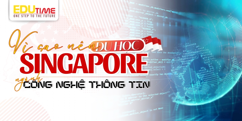 Du học Singapore ngành công nghệ thông tin: Tổng quan và cơ hội nghề nghiệp 2 Du học