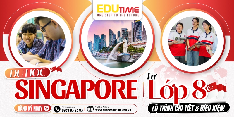 Tổng Quan Du Học Singapore Lớp 8: Điều Kiện, Chi Phí và Cơ Hội 1 Du học