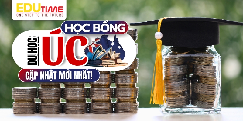 Tìm Hiểu Học Bổng Du Học Úc Toàn Phần: Điều Kiện, Quyền Lợi và Cách Nộp Hồ Sơ 5 Du học
