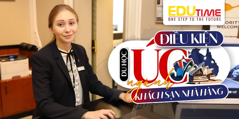 Du học đại học Úc ngành nhà hàng khách sạn: Cơ hội học tập và việc làm tại resort hàng đầu 5 Du học