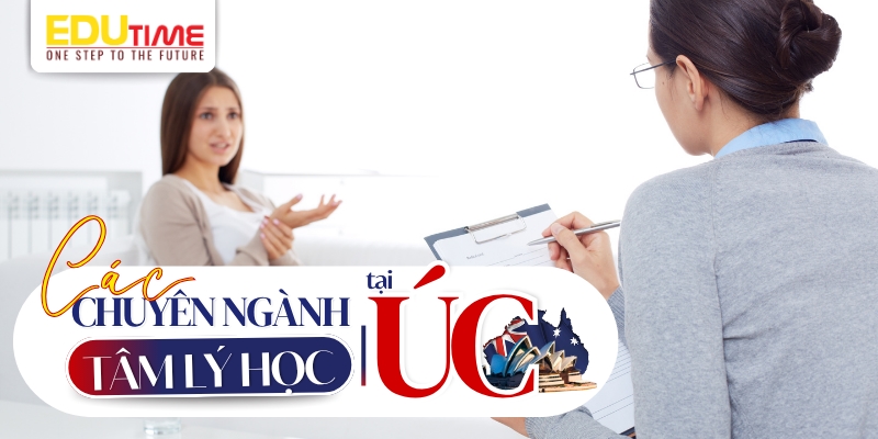 Du học Úc thạc sĩ ngành tâm lý: Hướng dẫn đầy đủ về yêu cầu, chương trình và cơ hội nghề nghiệp 3 Du học