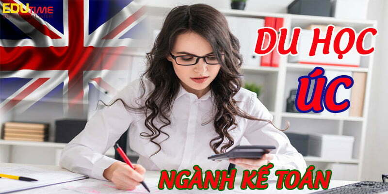 Du học đại học Úc ngành kế toán: Học CPA và khai thác cơ hội nghề nghiệp 1 Du học