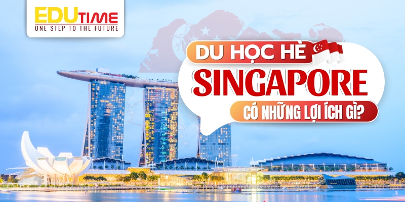 Du học hè Singapore: Cơ hội phát triển kỹ năng toàn diện cho học sinh 4 Du học
