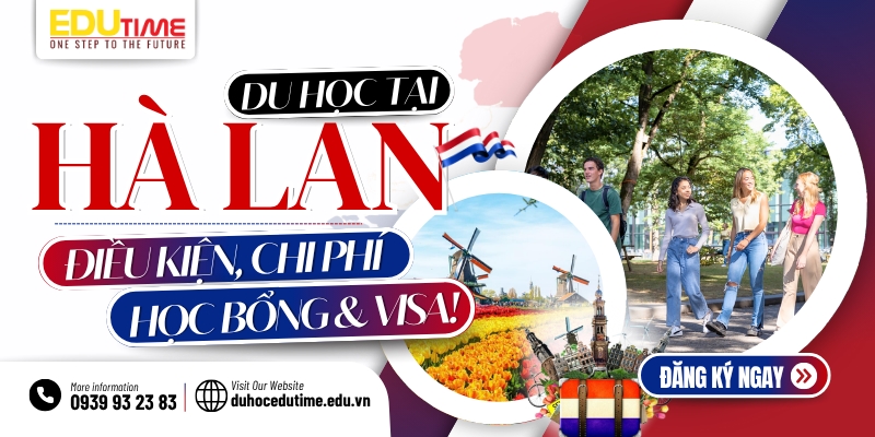 Hướng Dẫn Chi Tiết Về Visa Du Học Hà Lan 2 Du học