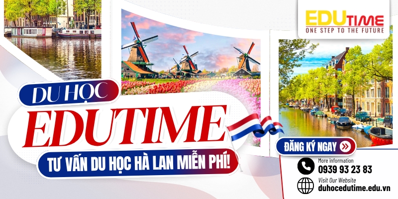 Chi Phí Du Học Hà Lan: Tổng Quan và Cách Tiết Kiệm Hiệu Quả 4 Du học