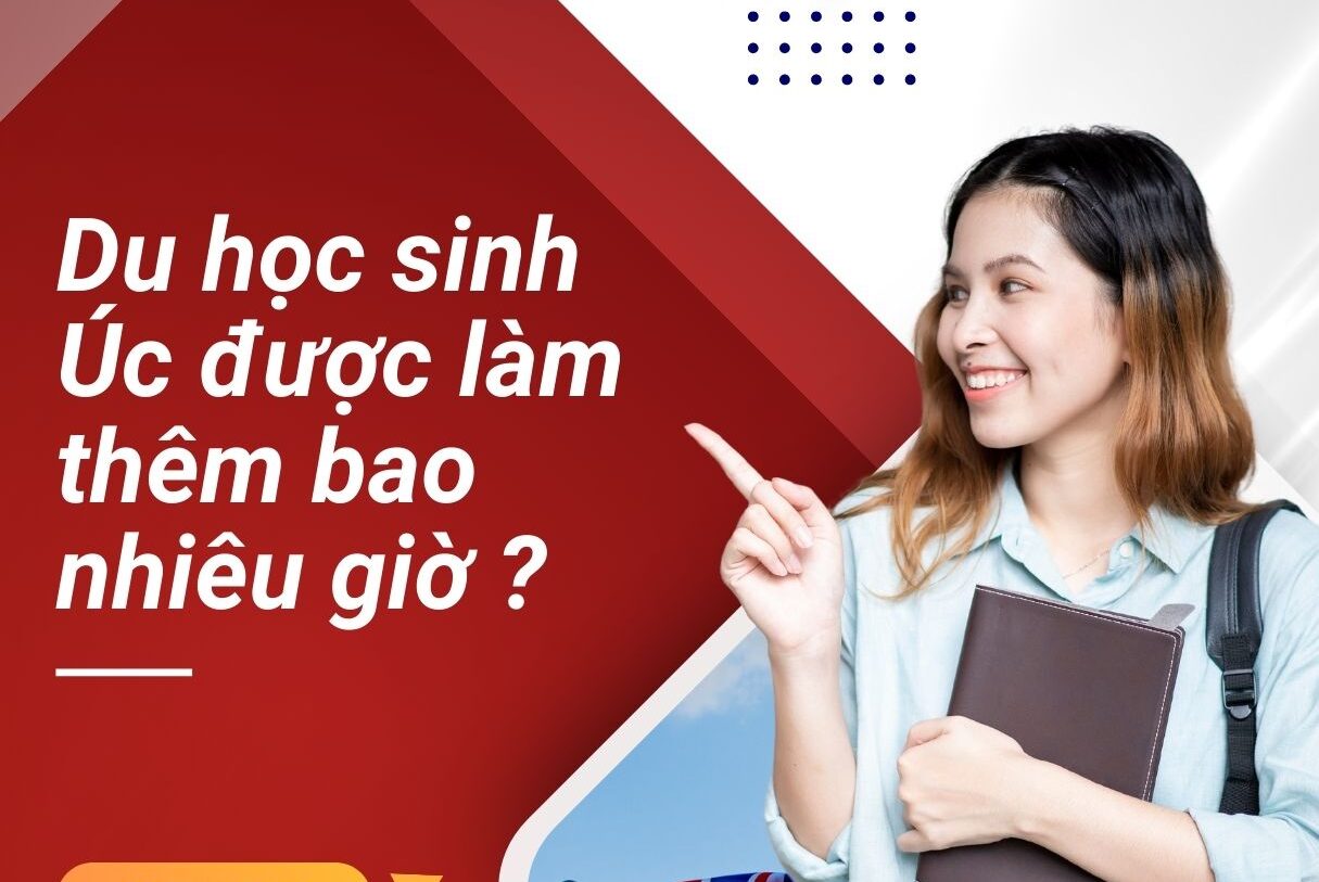 Du học sinh Úc được làm thêm bao nhiêu giờ? Tìm hiểu quy định và lưu ý hữu ích 6 Du học