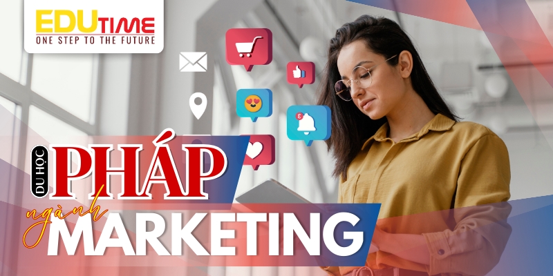 Du học Pháp ngành Marketing: Cơ hội, điều kiện và trường đào tạo 4 Du học