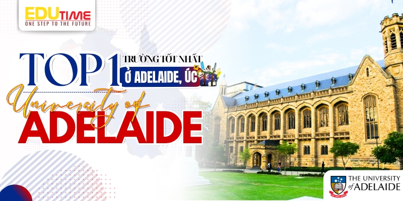 Du học tại Adelaide: Chi phí thấp, môi trường an toàn và cơ hội việc làm hấp dẫn 4 Du học