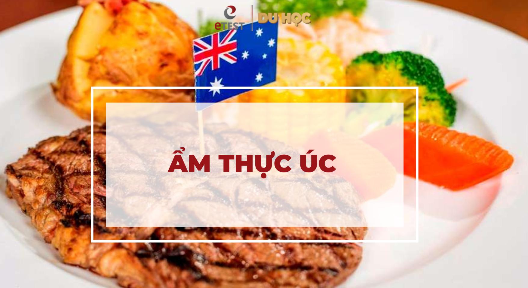 Khám Phá Ẩm Thực Úc Có Gì Đặc Biệt: Sự Hòa Quyện Văn Hóa Âu - Á 4 Du học