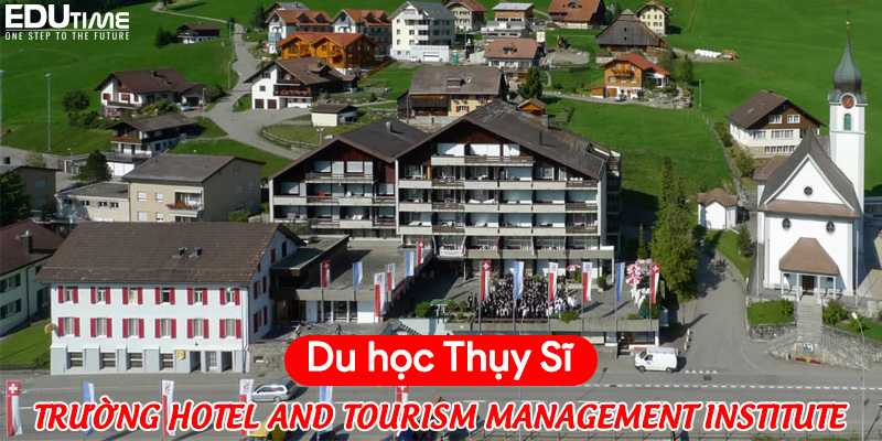 Du học Thụy Sĩ trường HIM: Tổng quan, ngành học, chi phí và cơ hội nghề nghiệp 6 Du học