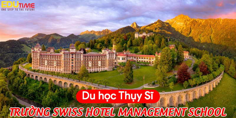 Du học Thụy Sĩ trường SHMS: Chương trình đào tạo, chi phí và cơ hội nghề nghiệp 3 Du học