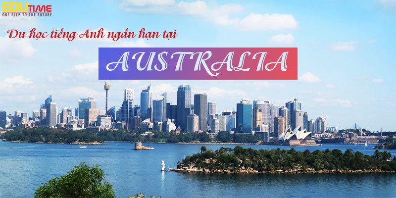 Khóa Học Tiếng Anh Tại Úc: Hướng Dẫn Từ A Đến Z 1 Du học