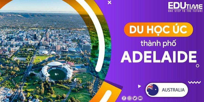 Du học tại Adelaide: Chi phí thấp, môi trường an toàn và cơ hội việc làm hấp dẫn 1 Du học