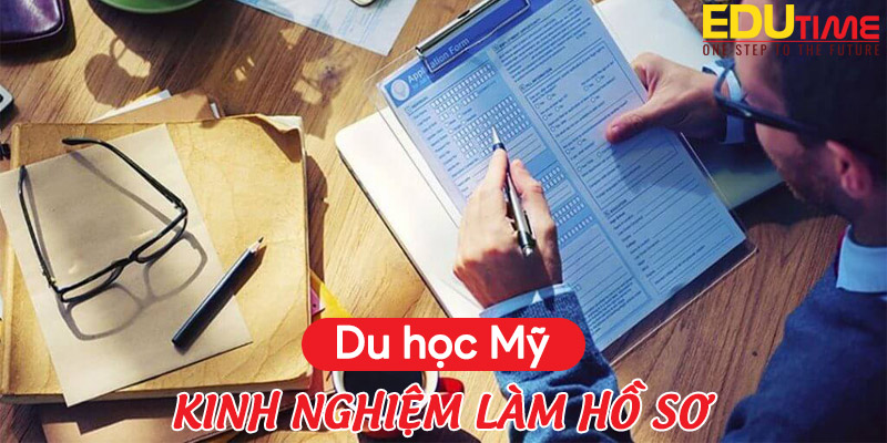 Kinh nghiệm hoàn thiện hồ sơ du học Mỹ: Hướng dẫn chi tiết từ A đến Z 2 kinh nghiệm hoàn thiện hồ sơ du học mỹ