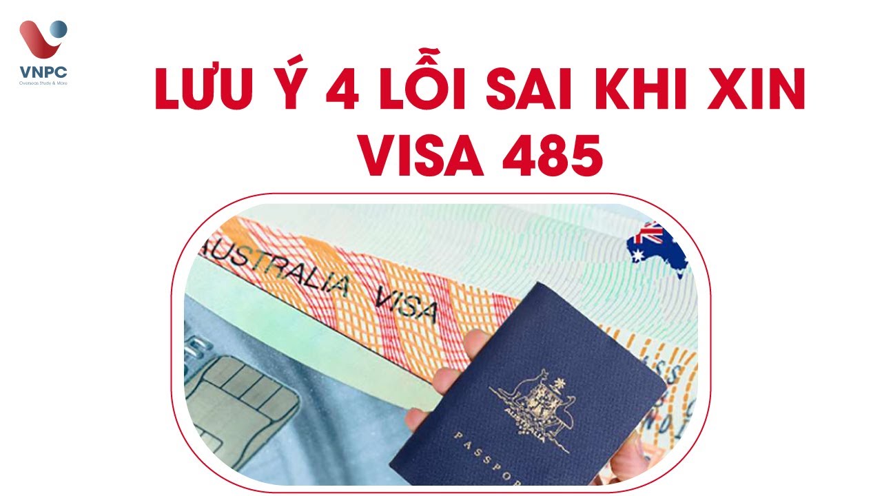 Lỗi Thường Gặp Khi Xin Visa 485 Úc Và Cách Khắc Phục 2 Du học