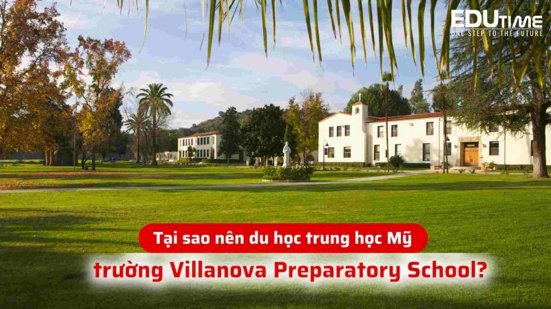 Tổng Quan Về Villanova College: Lý Do, Chương Trình Học, Và Cơ Hội Tương Lai 2 Du học