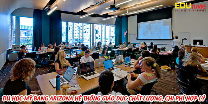 Du Học Mỹ Bang Arizona: Khí Hậu, Chi Phí và Trường Học Nổi Bật 117 H