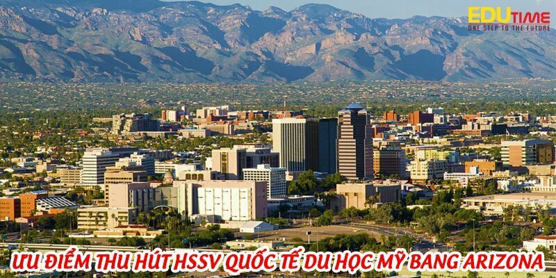 Du Học Mỹ Bang Arizona: Khí Hậu, Chi Phí và Trường Học Nổi Bật 2 du học mỹ bang arizona