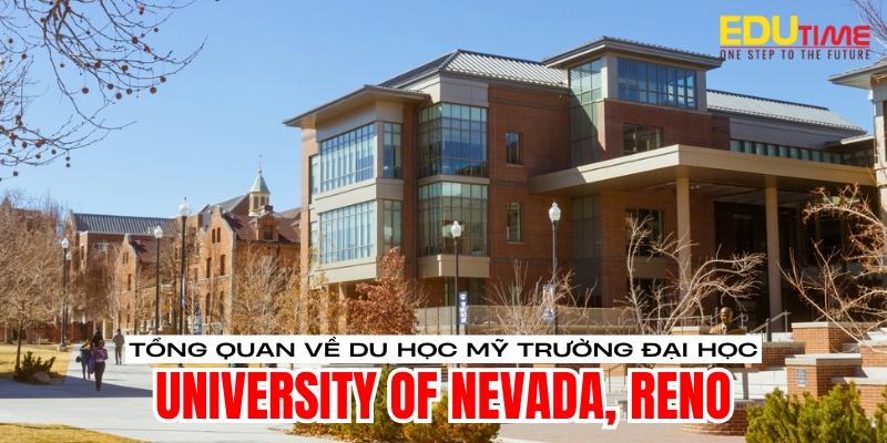 Du Học Mỹ Bang Nevada: Hướng Dẫn Chi Tiết Về Las Vegas, Chi Phí Sinh Hoạt Và Trường Đại Học 5 du học mỹ bang nevada