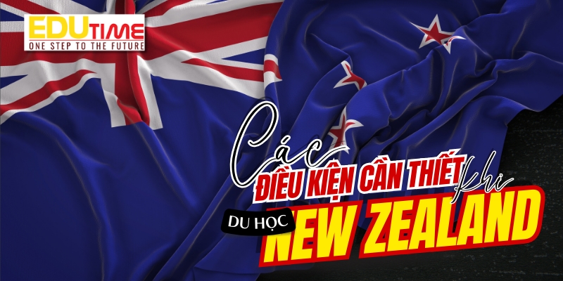 Điều kiện tiếng Anh du học New Zealand: Hướng dẫn chi tiết và chứng chỉ cần thiết 4 điều kiện tiếng anh du học new zealand