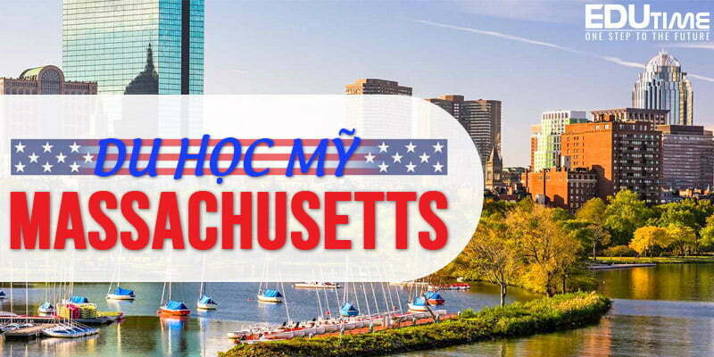 Du học Mỹ bang Massachusetts: Hướng dẫn chọn ngành, học bổng và cơ hội việc làm tại Boston 1 du học mỹ bang massachusetts