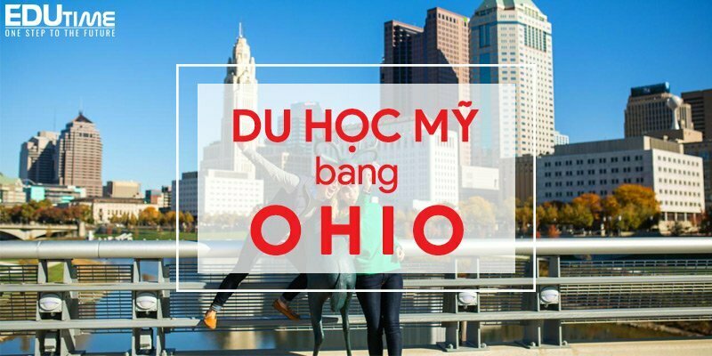 Du học Mỹ bang Ohio: Hướng dẫn chọn trường, học phí và đời sống sinh viên cho du học sinh Việt 1 du học mỹ bang ohio