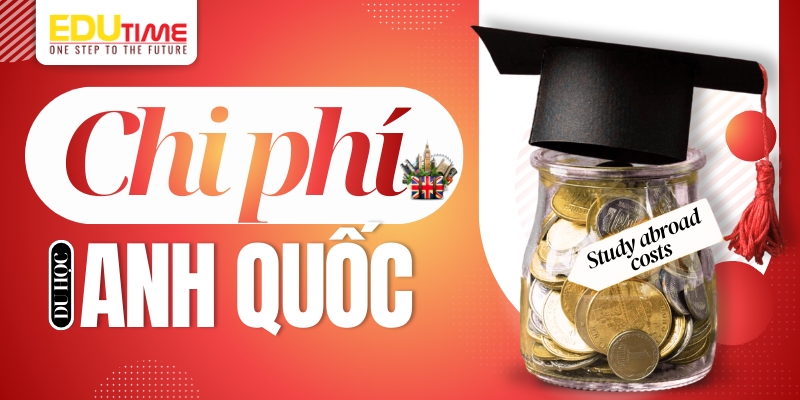 chi phí du học Anh
