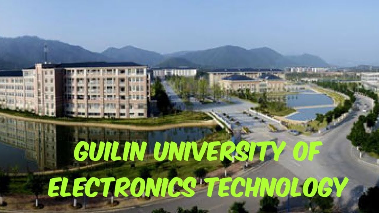 Review Guilin University of Electronic Technology: Đánh giá chi tiết môi trường học tập và cơ hội nghề nghiệp