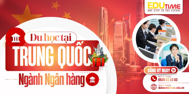 Du hoc Trung Quoc nganh Ngan hang 1 Du học Trung Quốc ngành ngân hàng: Cơ hội nghề nghiệp và chi phí học tập
