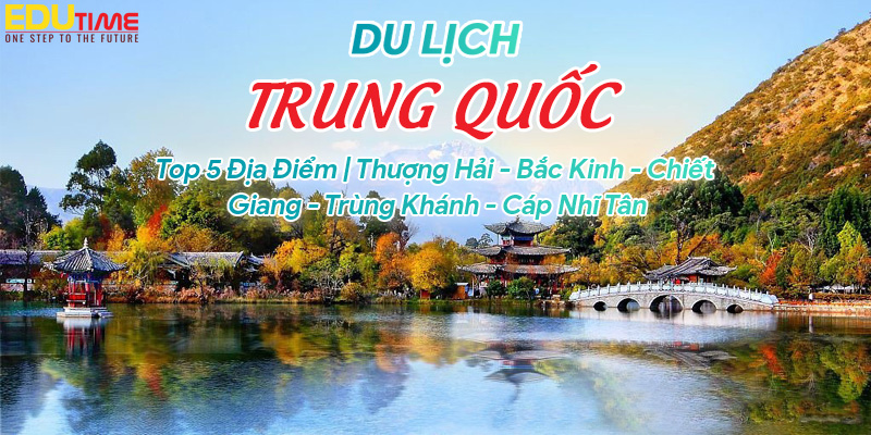 du lich trung quoc Khám Phá Top Địa Điểm Du Lịch Ở Trung Quốc Với Văn Hóa Và Cảnh Đẹp Đặc Sắc