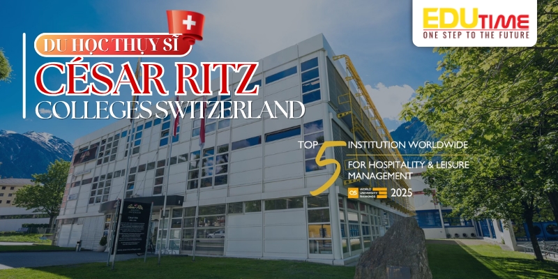 Du học Thụy Sĩ tại César Ritz Colleges Switzerland: Chương trình học, cơ hội nghề nghiệp và học bổng 3 du học thụy sĩ césar ritz colleges switzerland