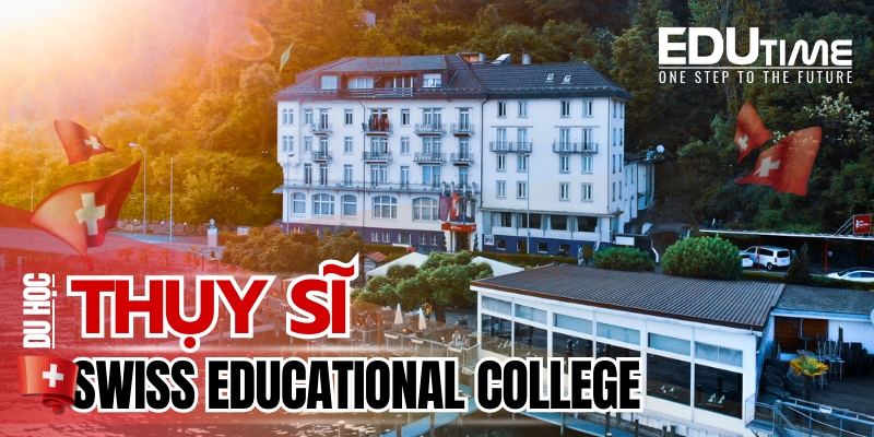 Swiss Educational College 1 Khám Phá Du Học Thụy Sĩ Tại Swiss Education College