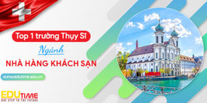 top 1 truong thuy si nganh nha hang khach san Du học Thụy Sĩ học quản lý sự kiện và nhà hàng: Cơ hội nghề nghiệp và chương trình học